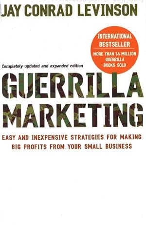 Immagine del venditore per Guerrilla Marketing : Cutting-edge strategies for the 21st century venduto da AHA-BUCH GmbH