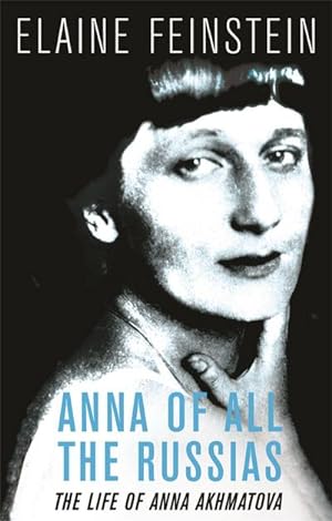 Bild des Verkufers fr Anna of all the Russias : The Life of a Poet under Stalin zum Verkauf von AHA-BUCH GmbH