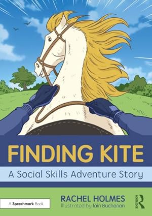 Bild des Verkufers fr Finding Kite: A Social Skills Adventure Story zum Verkauf von AHA-BUCH GmbH