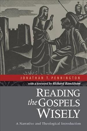 Bild des Verkufers fr Reading the Gospels Wisely : A Narrative and Theological Introduction zum Verkauf von AHA-BUCH GmbH