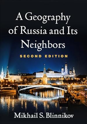 Bild des Verkufers fr A Geography of Russia and Its Neighbors, Second Edition zum Verkauf von AHA-BUCH GmbH