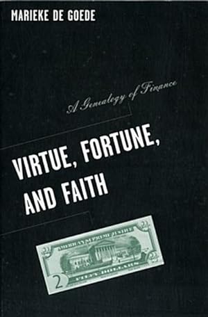 Bild des Verkufers fr Virtue, Fortune, and Faith : A Genealogy of Finance zum Verkauf von AHA-BUCH GmbH