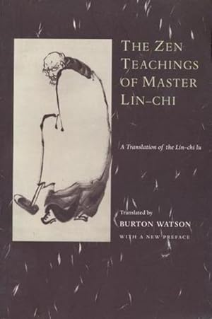 Seller image for The Zen Teachings of Master Lin-Chi : A Translation of the Lin-chi lu for sale by AHA-BUCH GmbH