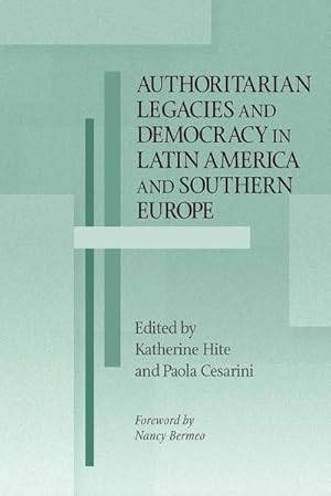 Immagine del venditore per Authoritarian Legacies and Democracy in Latin America and Southern Europe venduto da AHA-BUCH GmbH