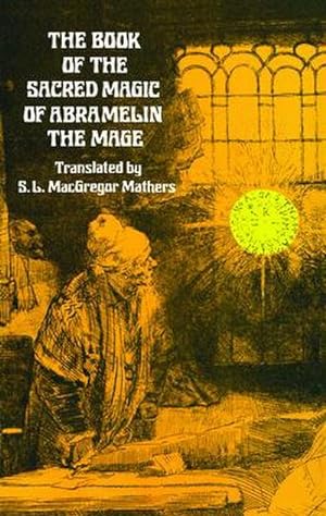 Bild des Verkufers fr The Book of the Sacred Magic of Abramelin the Mage zum Verkauf von AHA-BUCH GmbH
