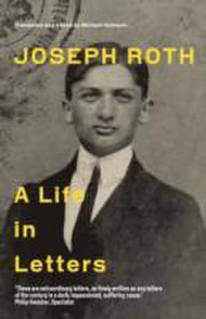 Bild des Verkufers fr Joseph Roth : A Life in Letters zum Verkauf von AHA-BUCH GmbH