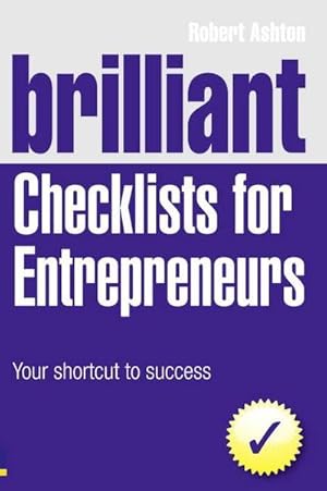 Seller image for Brilliant Checklists for Entrepreneurs : Your Shortcut to Success for sale by AHA-BUCH GmbH