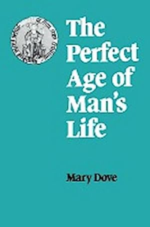 Seller image for The Perfect Age of Man's Life for sale by AHA-BUCH GmbH