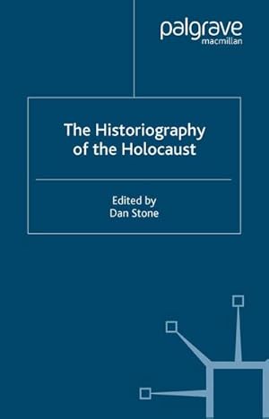 Seller image for The Historiography of the Holocaust for sale by AHA-BUCH GmbH