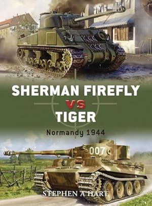 Seller image for Sherman Firefly vs Tiger : Normandy 1944 for sale by AHA-BUCH GmbH