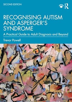 Bild des Verkufers fr Recognising Autism and Asperger's Syndrome : A Practical Guide to Adult Diagnosis and Beyond zum Verkauf von AHA-BUCH GmbH