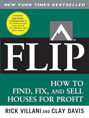 Bild des Verkufers fr Flip : How to Find, Fix, and Sell Houses for Profit zum Verkauf von AHA-BUCH GmbH