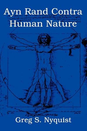 Seller image for Ayn Rand Contra Human Nature for sale by AHA-BUCH GmbH