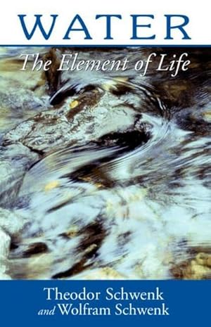 Bild des Verkufers fr Water : The Element of Life zum Verkauf von AHA-BUCH GmbH
