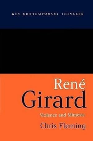 Seller image for Rene Girard : Violence and Mimesis for sale by AHA-BUCH GmbH