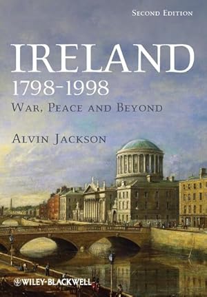 Bild des Verkufers fr Ireland 1798-1998 : War, Peace and Beyond zum Verkauf von AHA-BUCH GmbH