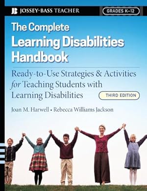 Bild des Verkufers fr The Complete Learning Disabilities Handbook : Ready-To-Use Strategies and Activities for Teaching Students with Learning Disabilities zum Verkauf von AHA-BUCH GmbH