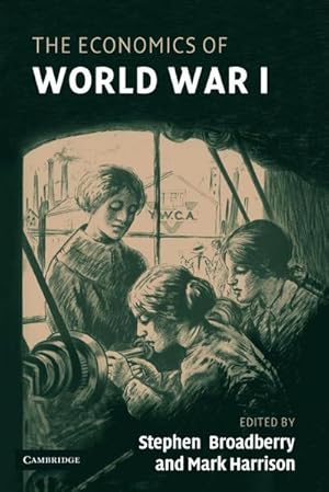 Bild des Verkufers fr The Economics of World War I zum Verkauf von AHA-BUCH GmbH