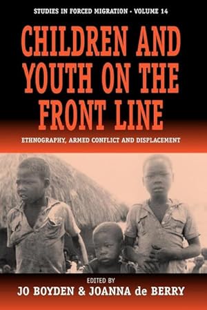 Imagen del vendedor de Children and Youth on the Front Line : Ethnography, Armed Conflict and Displacement a la venta por AHA-BUCH GmbH