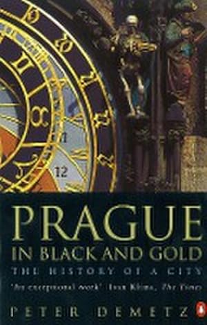 Seller image for Prague in Black and Gold : The History of a City for sale by AHA-BUCH GmbH