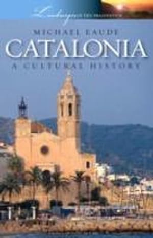 Imagen del vendedor de Catalonia a Cultural and Literary History a la venta por AHA-BUCH GmbH