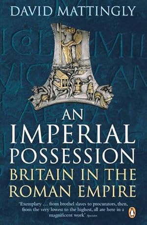 Bild des Verkufers fr An Imperial Possession : Britain in the Roman Empire, 54 BC - AD 409 zum Verkauf von AHA-BUCH GmbH