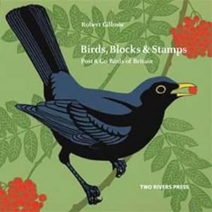 Bild des Verkufers fr Birds, Blocks and Stamps : Post & Go Birds of Britain zum Verkauf von AHA-BUCH GmbH