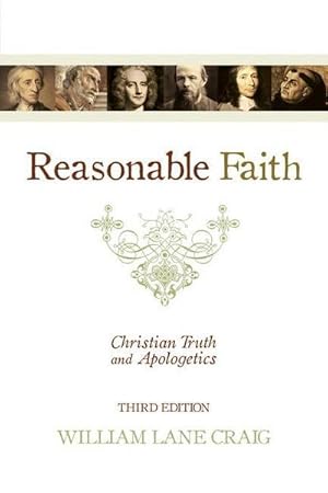 Bild des Verkufers fr Reasonable Faith : Christian Truth and Apologetics (3rd Edition) zum Verkauf von AHA-BUCH GmbH