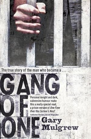 Bild des Verkufers fr Gang of One : How I Survived Extradition and Life in a Texas Prison zum Verkauf von AHA-BUCH GmbH