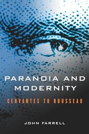 Seller image for Paranoia and Modernity : Cervantes to Rousseau for sale by AHA-BUCH GmbH
