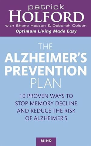 Bild des Verkufers fr The Alzheimer's Prevention Plan : 10 proven ways to stop memory decline and reduce the risk of Alzheimer's zum Verkauf von AHA-BUCH GmbH