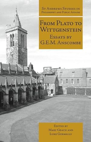 Bild des Verkufers fr From Plato to Wittgenstein : Essays by G.E.M. Anscombe zum Verkauf von AHA-BUCH GmbH