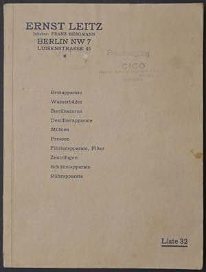 Bild des Verkufers fr Ernst Leitz Inhaber: Franz Bergmann. Berlin NW 7 Luisenstrasse 45. Liste 32. Brutapparate - Wasserbder - Sterilisatoren - Destillierapparate - Mhlen - Pressen - Filtrierapparate - Filter - Zentrifugen - Schttelapparate - Rhrapparate. zum Verkauf von Antiquariat Rainer Schlicht