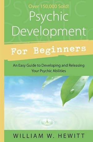 Bild des Verkufers fr Psychic Development for Beginners : An Easy Guide to Releasing and Developing Your Psychic Abilities zum Verkauf von AHA-BUCH GmbH