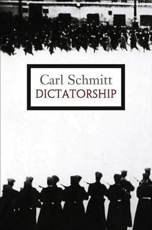 Immagine del venditore per Dictatorship : From the Origin of the Modern Concept of Sovereignty to Proletarian Class Struggle venduto da AHA-BUCH GmbH