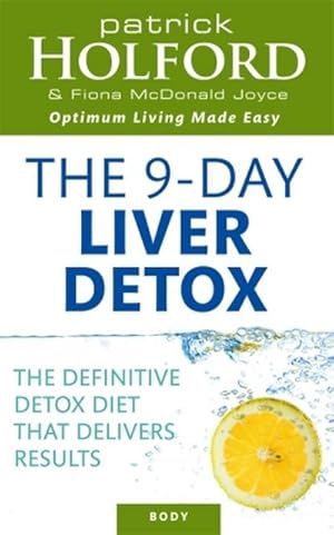 Bild des Verkufers fr The 9-Day Liver Detox : The definitive detox diet that delivers results zum Verkauf von AHA-BUCH GmbH