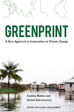 Bild des Verkufers fr Greenprint : A New Approach to Cooperation on Climate Change zum Verkauf von AHA-BUCH GmbH