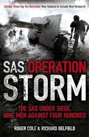 Bild des Verkufers fr SAS Operation Storm : Nine men against four hundred zum Verkauf von AHA-BUCH GmbH