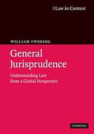 Bild des Verkufers fr General Jurisprudence : Understanding Law from a Global Perspective zum Verkauf von AHA-BUCH GmbH