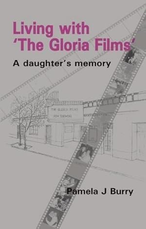 Bild des Verkufers fr Living with the "Gloria Films" : A Daughter's Memory zum Verkauf von AHA-BUCH GmbH