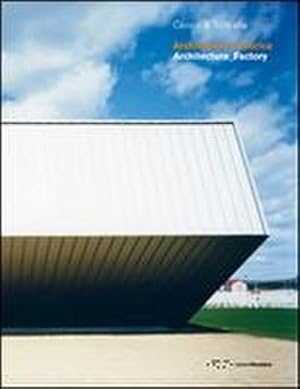 Bild des Verkufers fr Architecture Factory : Architettura_fabbrica zum Verkauf von AHA-BUCH GmbH