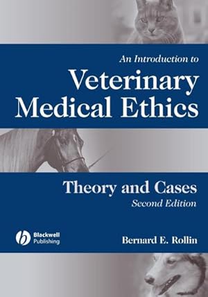 Immagine del venditore per An Introduction to Veterinary Medical Ethics : Theory and Cases venduto da AHA-BUCH GmbH