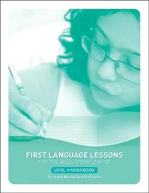 Bild des Verkufers fr First Language Lessons Level 4 Student Workbook : Student Workbook zum Verkauf von AHA-BUCH GmbH