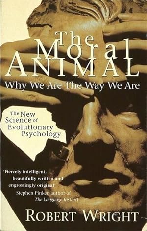 Bild des Verkufers fr The Moral Animal : Why We Are The Way We Are zum Verkauf von AHA-BUCH GmbH