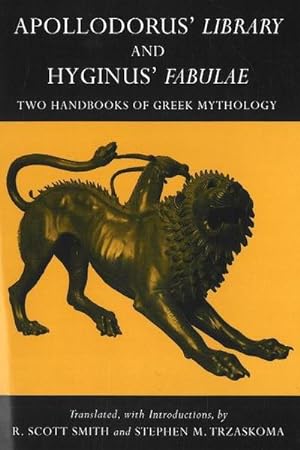 Bild des Verkufers fr Apollodorus' Library and Hyginus' Fabulae : Two Handbooks of Greek Mythology zum Verkauf von AHA-BUCH GmbH