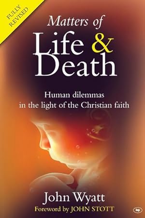 Immagine del venditore per Matters of Life and Death : Human Dilemmas in the Light of the Christian Faith (2nd Edition) venduto da AHA-BUCH GmbH