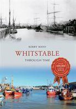 Bild des Verkufers fr Whitstable Through Time zum Verkauf von AHA-BUCH GmbH