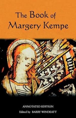 Bild des Verkufers fr The Book of Margery Kempe: Annotated Edition zum Verkauf von AHA-BUCH GmbH
