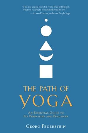 Bild des Verkufers fr The Path of Yoga : An Essential Guide to Its Principles and Practices zum Verkauf von AHA-BUCH GmbH