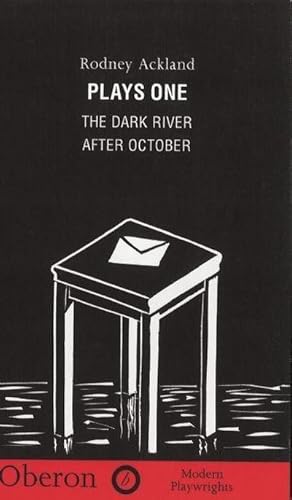 Seller image for Rodney Ackland: Plays One : The Dark River; After October for sale by AHA-BUCH GmbH